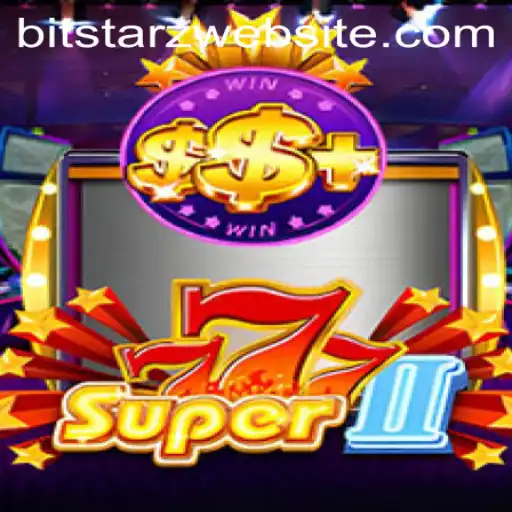 Exploring Super777II: A New Era in Online Gaming with BitStarz
